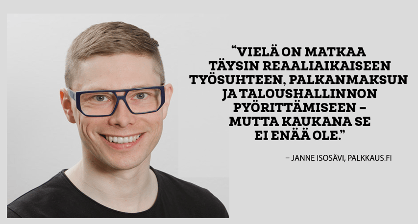 JANNE ISOSÄVI: REAALIAIKAINEN PALKANMAKSU MAHDOLLISTUU - YMMÄRRÄTKÖ JO MITEN SAAT SIITÄ HYÖDYT IRTI?
