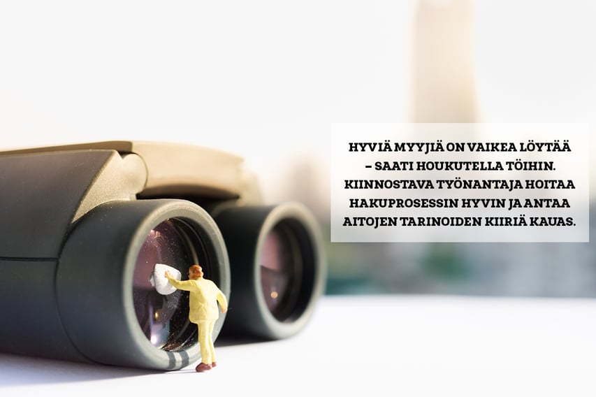 Mill huippumyyjän saa töihin?