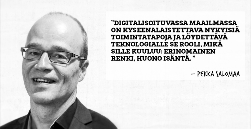 Teknologia on työkalu, ei tarkoitus