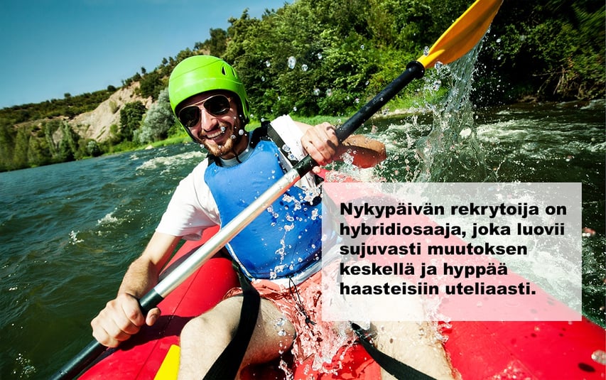 nykypäivän rekrytoija laittaa itsensä likoon ja ymmärtää liiketoimintaa