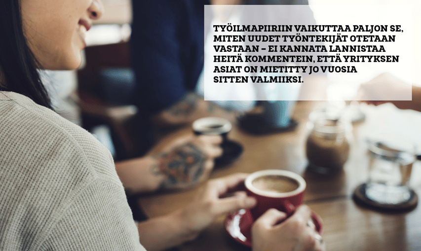 Työilmapiiriä voi pohtia –&nbsp;ja vaalia –&nbsp;jokainen